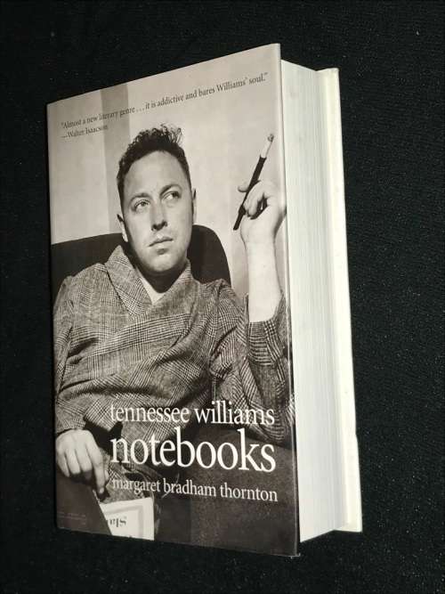 TENNESSEE WILLIAMS NOTEBOOKS BY MARGARET BRADHAM THORNTON