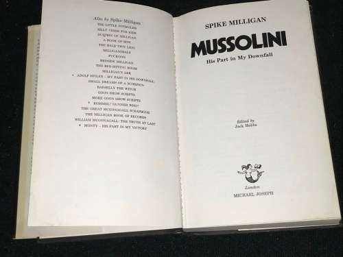 MUSSOLINI HIS PART IN MY DOWNFALL BY SPIKE MILLIGAN WAR BIOGRAPHY VOL.4
