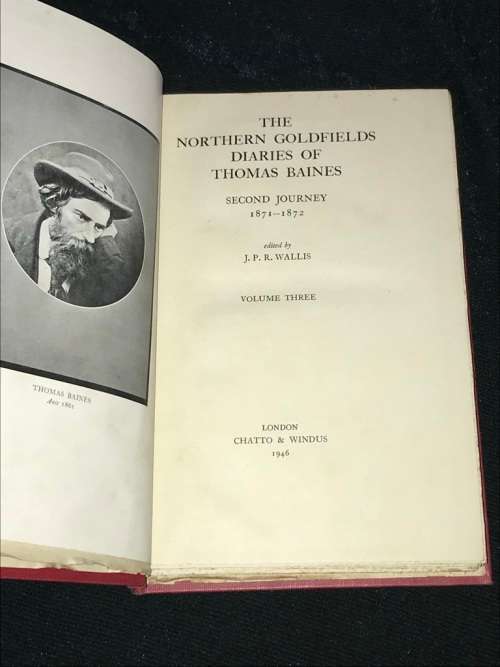 THE NORTHERN GOLDFIELDS DIARIES OF THOMAS BAINES SECOND JOURNEY 1871/72 VOLUME 2 OPPENHEIMER SERIES
