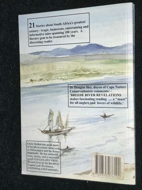 BREEDE RIVER REVELATIONS BY CHRIS MELLISH