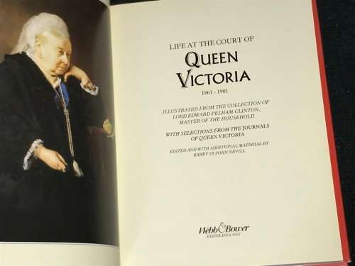 LIFE AT THE COURT OF QUEEN VICTORIA 1861 - 1901