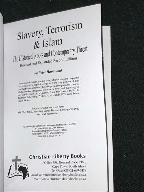 SLAVERY, TERRORISM AND ISLAM - THE HISTORICAL ROOTS AND CONTEMPORARY THREAT BY PETER HAMMOND