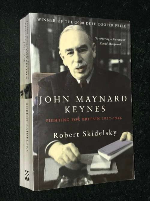 JOHN MAYNARD KEYNES FIGHTING FOR BRITAIN 1937 - 1946 BY ROBERT SKIDELSKY