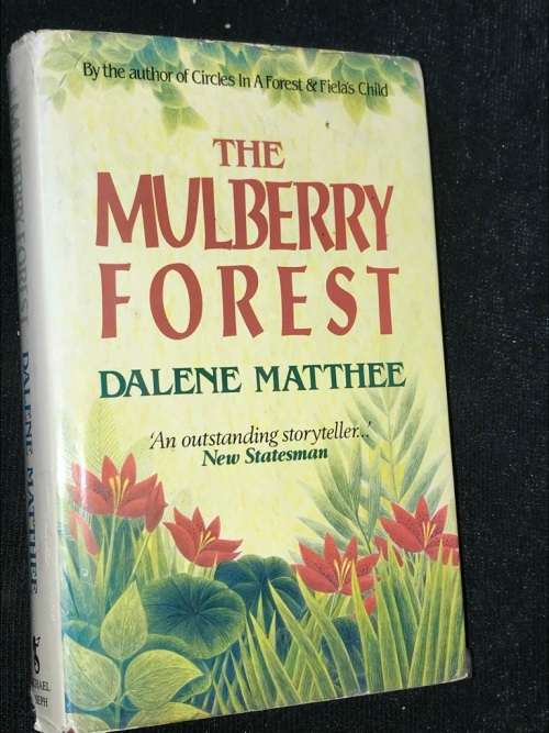THE MULBERRY FOREST BY DALENE MATTHEE