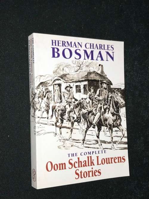 HERMAN CHARLES BOSMAN THE COMPLETE OOM SCHALK LOURENS STORIES