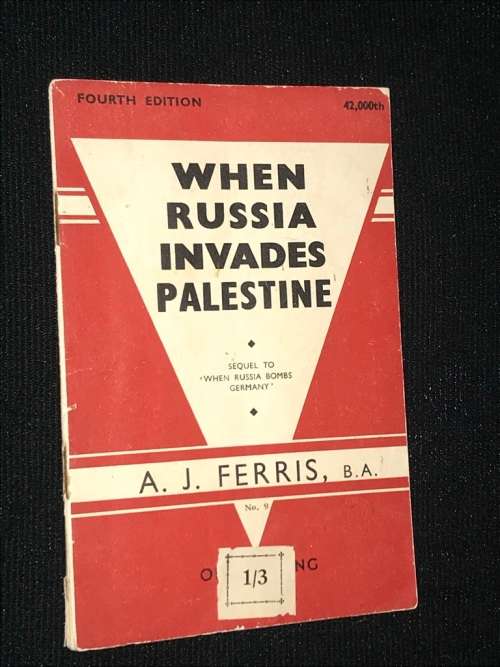 WHEN RUSSIA INVADES PALESTINE BY A.J. FERRIS FOURTH EDITION