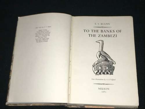 TO THE BANKS OF THE ZAMBEZI BT T.V. BULPIN