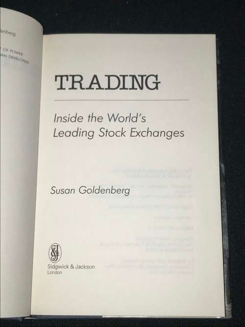 TRADING INSIDE THE WORLDS LEADING STOCK EXCHANGES BY SUSAN GOLDENBERG