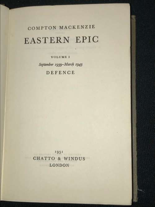 EASTERN EPIC BY COMPTON MACKENZIE VOLUME ONE 1951