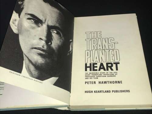 THE TRANSPLANTED HEART - PROF CHRISTIAAN BARNARD BY PETER HAWTHORNE SIGNED