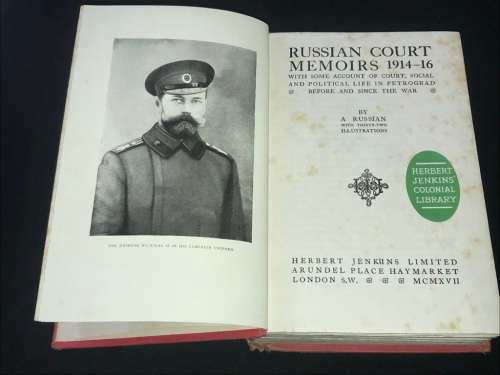 RUSSIAN COURT MEMOIRS 1914-16 WITH SOME ACCOUNT OF COURT, SOCIAL AND POLITICAL LIFE IN PETROGRAD....