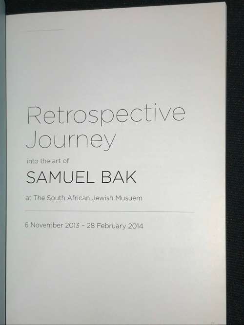 RETROSPECTIVE JOURNEY INTO THE ART OF SAMUEL BAK AT THE SA JEWISH MUSEUM
