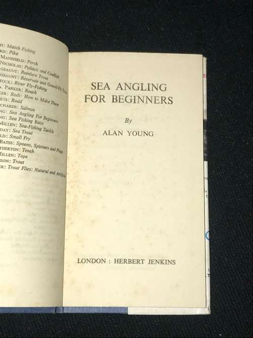 SEA ANGLING FOR BEGINNERS THEORY AND PRACTICE BY ALAN YOUNG