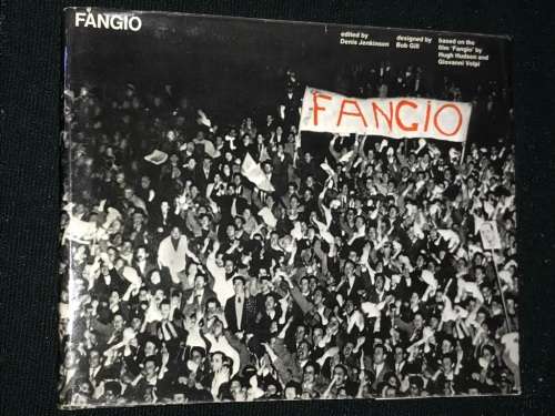 FANGIO BASED ON THE FILM BY HUGH HUDSON & GIOVANNI VOLPI