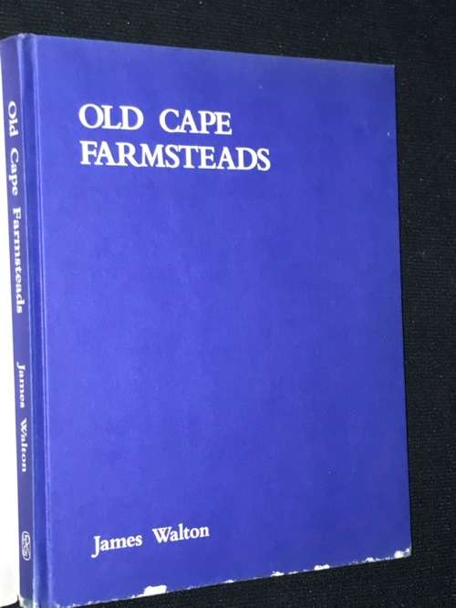 OLD CAPE FARMSTEADS BY JAMES WALTON