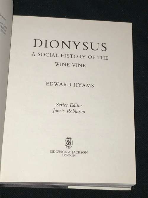 DIONYSUS A SOCIAL HISTORY OF THE WINE VINE BY EDWARD HYAMS