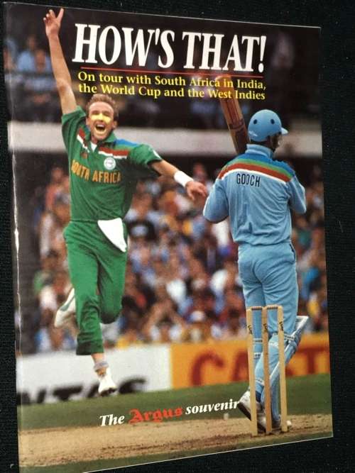 HOW'S THAT!  ON TOUR WITH SOUTH AFRICA IN INDIA, THE WORLD CUP AND THE WEST INDIES
