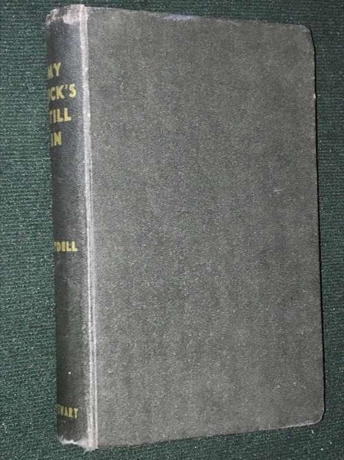 MY LUCK'S STILL IN BY THE HON THOMAS BOYDELL SIGNED
