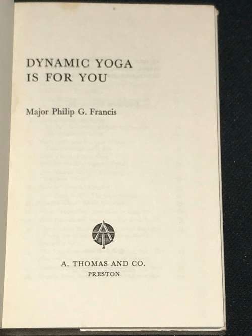 DYNAMIC YOGA IS FOR YOU BY PHILIP G. FRANCIS