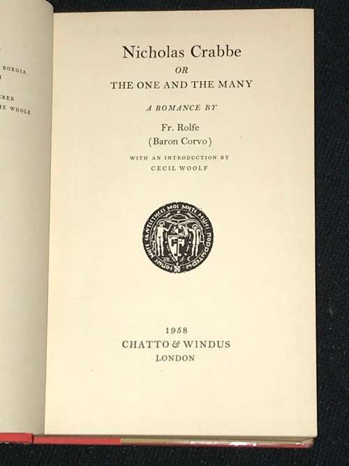 NICHOLAS CRABBE OR THE ONE AND THE MANY A ROMANCE BY FR ROLFE 1ST EDITION