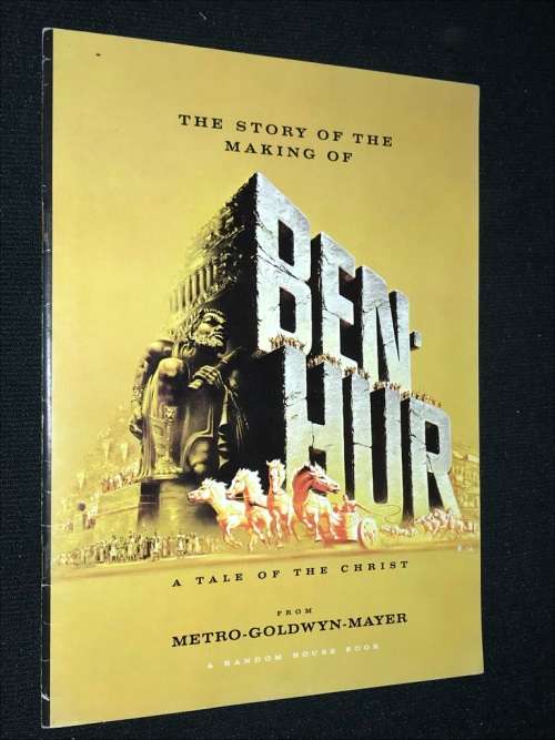 THE STORY OF THE MAKING OF BEN-HUR A TALE OF THE CHRIST