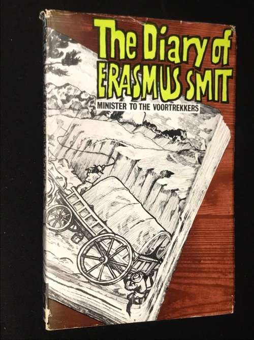 DIARY OF ERASMUS SMIT MINISTER TO THE VOORTREKKERS