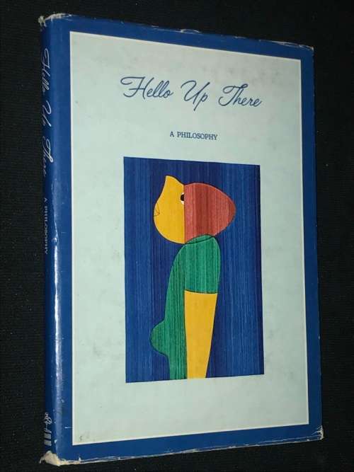 HELLO UP THERE A PHILOSOPHY MIND DRAWINGS BY THELMA CHAIT LIMITED EDITION