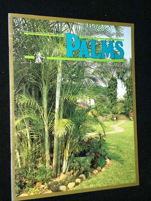 PALMS VIR DIE SUID - AFRIKAANSE HUIS EN TUIN DEUR JENNIFER SIMPSON