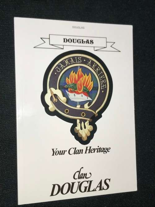 CLAN DOUGLAS - YOUR CLAN HERITAGE