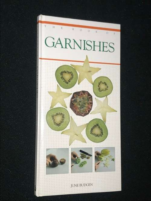 THE BOOK OF GARNISHES BY JUNE BUDGEN