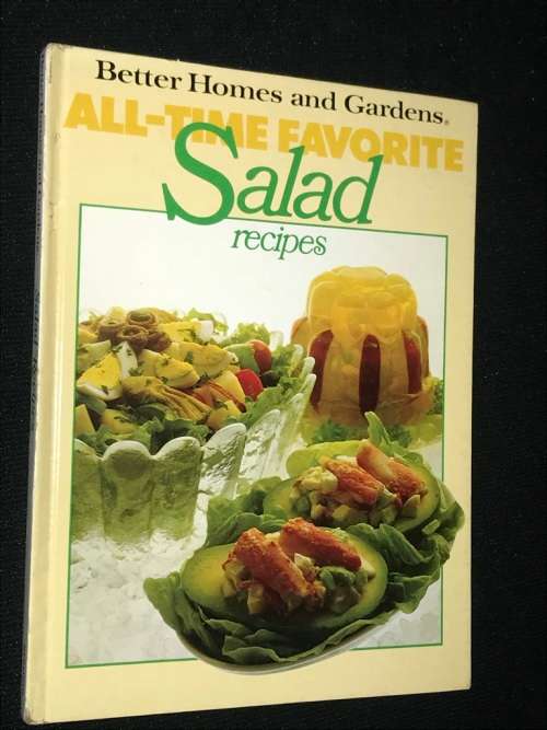 BETTER HOMES AND GARDENS ALL-TIME FAVOURITE SALAD RECIPES