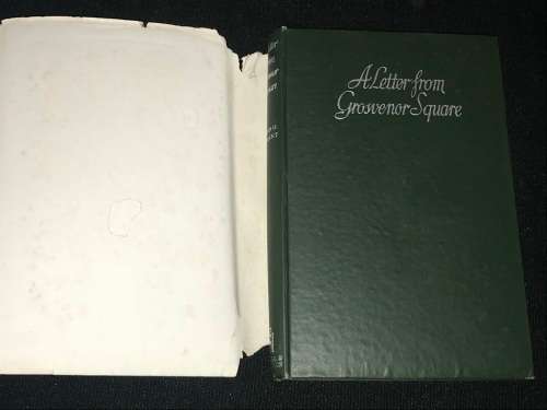 A LETTER FROM GROSVENOR SQUARE AN ACCOUNT OF A STEWARDSHIP BY JOHN G. WINANT