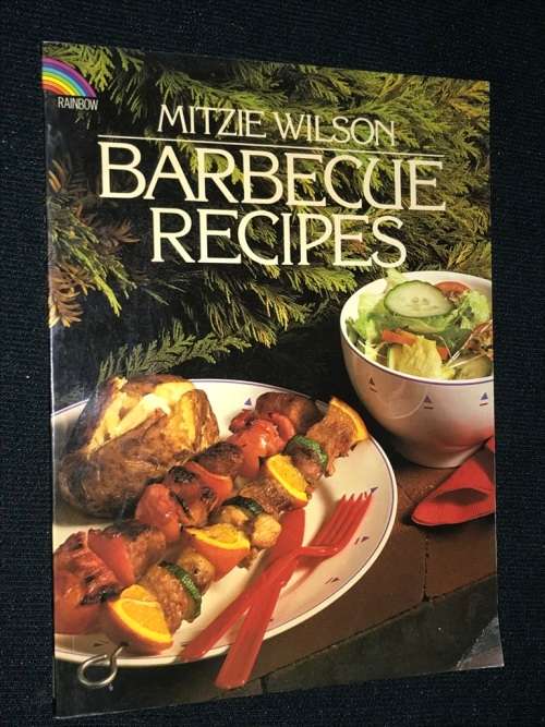 BARBECUE RECIPES BY MITZIE WILSON
