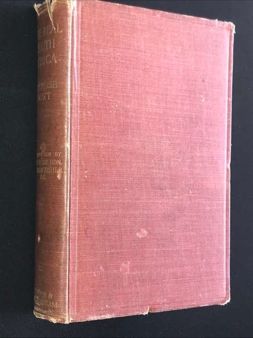 THE REAL SOUTH AFRICA BY AMBROSE PRATT 1913