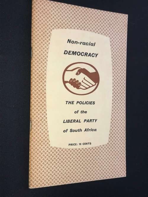 NON-RACIAL DEMOCRACY THE POLICIES OF THE LIBERAL PARTY OF SOUTH AFRICA