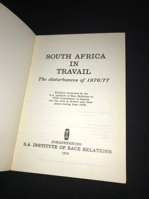 SOUTH AFRICA IN TRAVAIL THE DISTURBANCES OF 1976/77