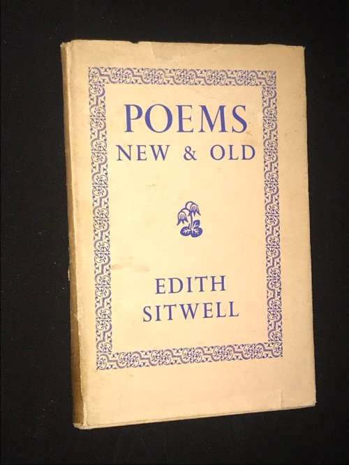POEMS OF NEW AND OLD BY EDITH SITWELL