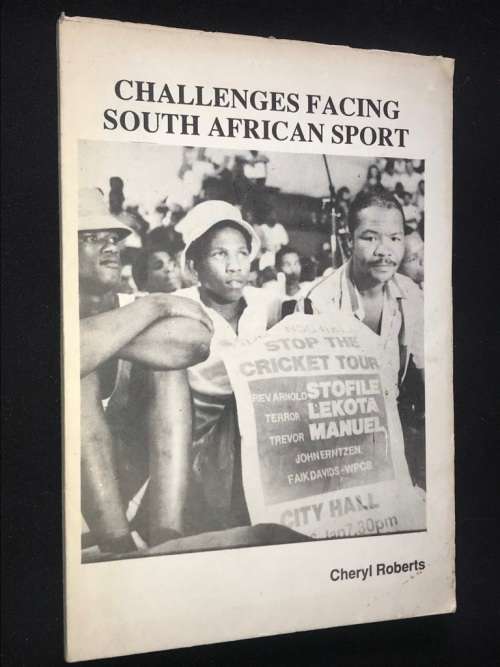 CHALLENGES FACING SOUTH AFRICAN SPORT BY CHERYL ROBERTS