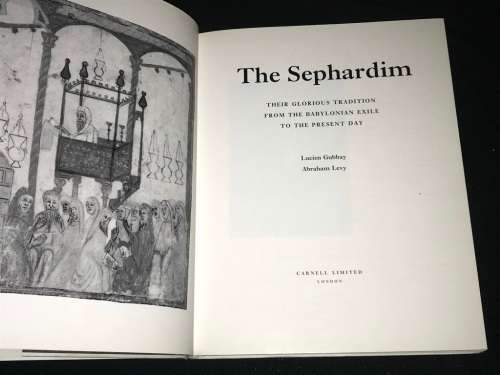 THE SEPHARDIM THEIR GLORIOUS TRADITION FROM THE BABYLONIAN EXILE TO THE PRESENT DAY
