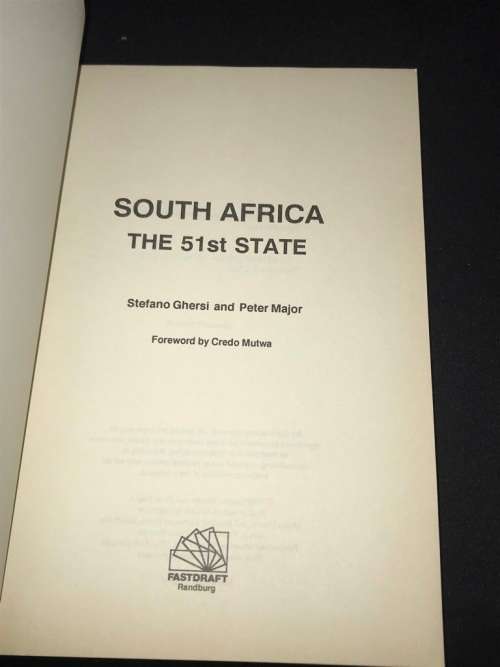 SOUTH AFRICA THE 51ST STATE BY STEFANO GHERSI & PETER MAJOR - INSCRIBED BY PETER MAJOR