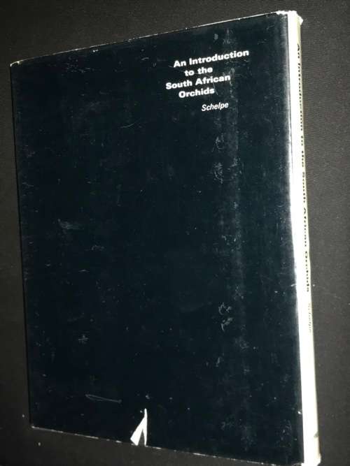 AN INTRODUCTION TO THE SOUTH AFRICAN ORCHIDS BY SCHELPE