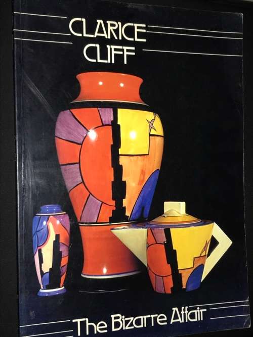 CLARICE CLIFF THE BIZARRE AFFAIR