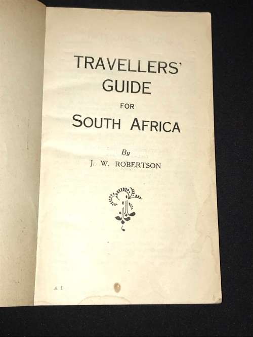 TRAVELLERS` GUIDE FOR SOUTH AFRICA BY J.W. ROBERTSON