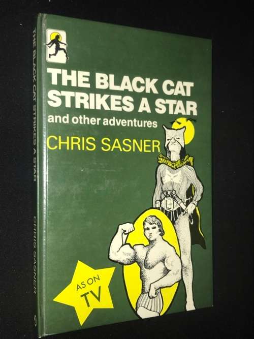 THE BLACK CAT STRIKES A STAR AND OTHER ADVENTURES BY CHRIS SASNER