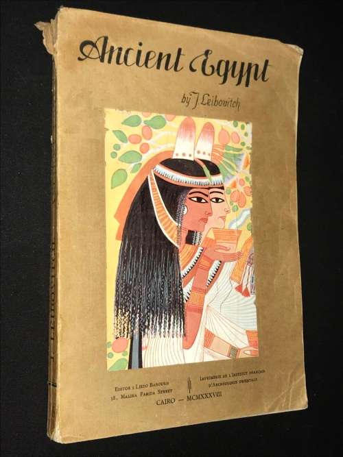 ANCIENT EGYPT BY J LEIBOVITCH 1938