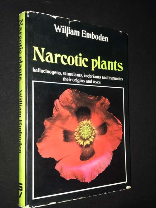 NARCOTIC PLANTS BY WILLIAM EMBODEN