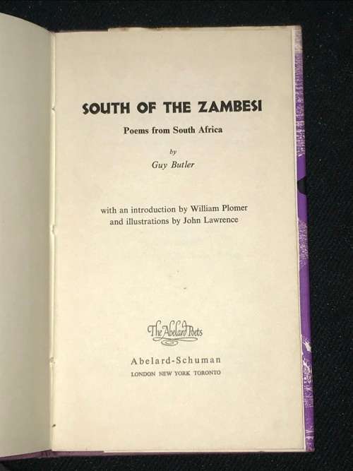SOUTH OF THE ZAMBEZI POEMS FROM SOUTH AFRICA BY GUY BUTLER