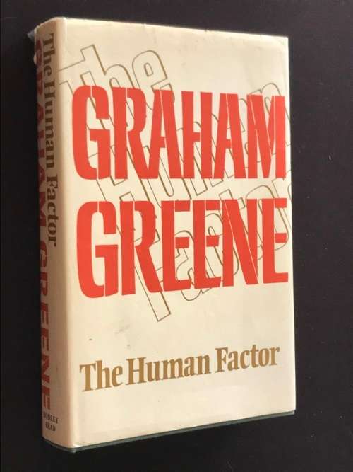 THE HUMAN FACTOR BY GRAHAM GREENE