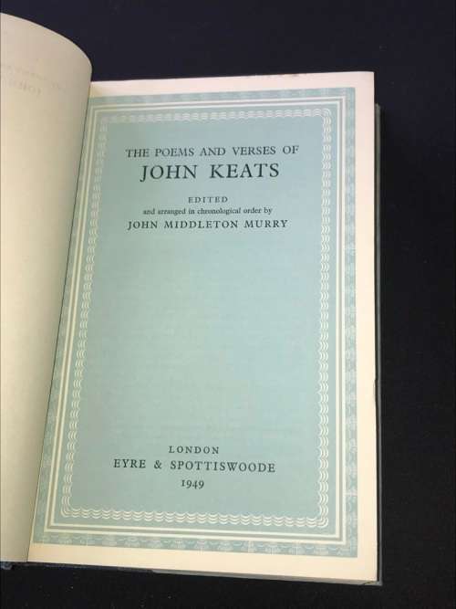 THE POEMS AND VERSES OF JOHN KEATS EDITED BY JOHN MIDDLETON MURRY