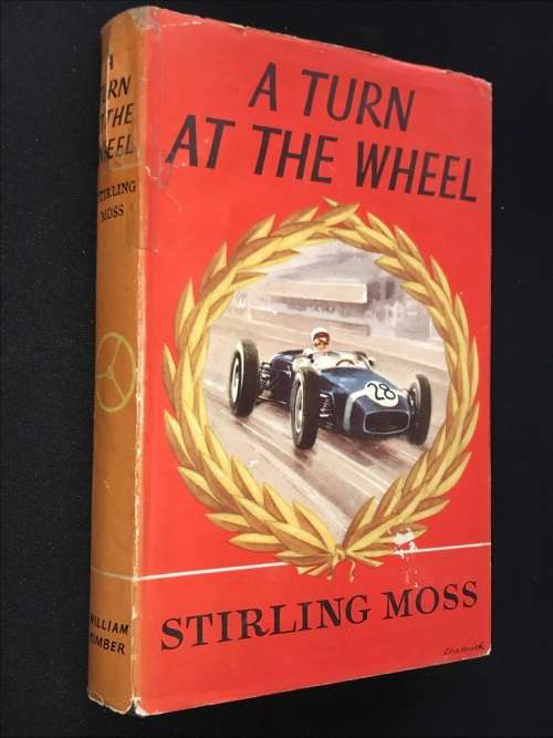 A TURN AT THE WHEEL BY STIRLING MOSS